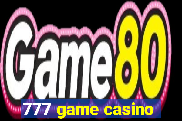 777 game casino