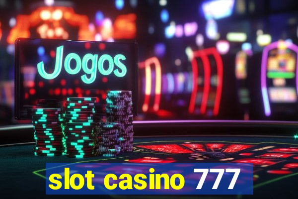 slot casino 777