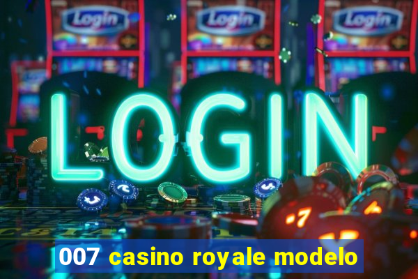 007 casino royale modelo