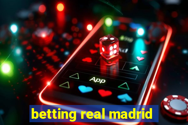 betting real madrid