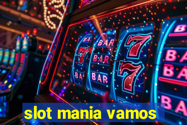 slot mania vamos