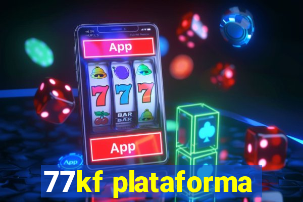 77kf plataforma