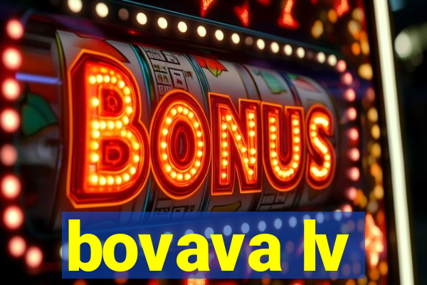 bovava lv