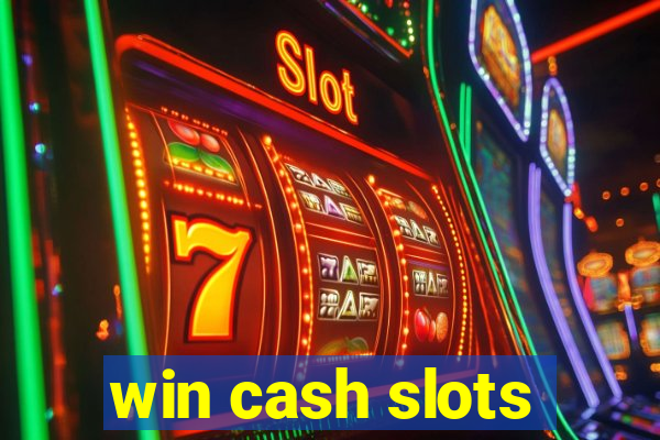 win cash slots