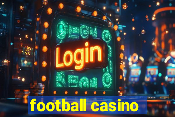 football casino