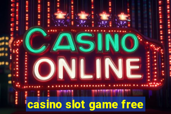 casino slot game free