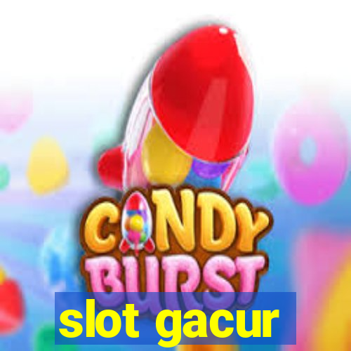 slot gacur