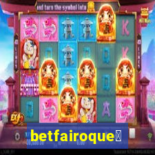 betfairoque茅