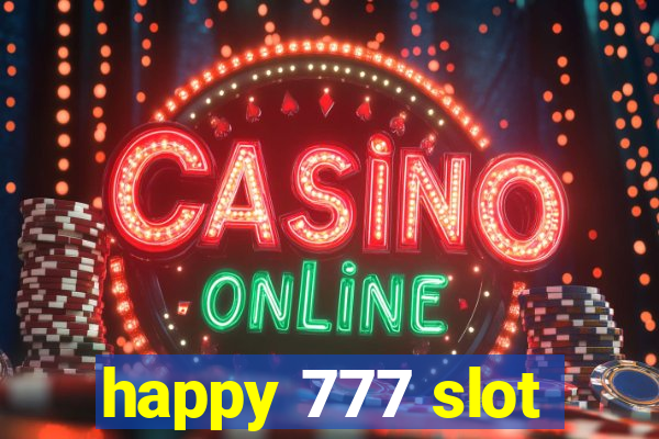 happy 777 slot