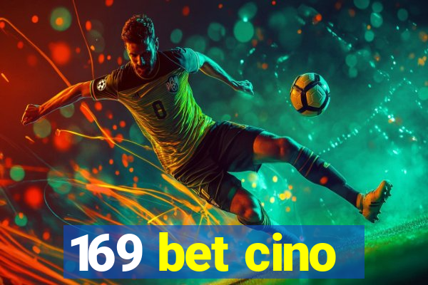 169 bet cino