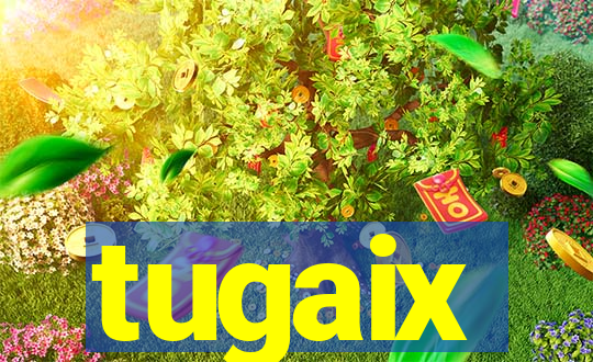 tugaix