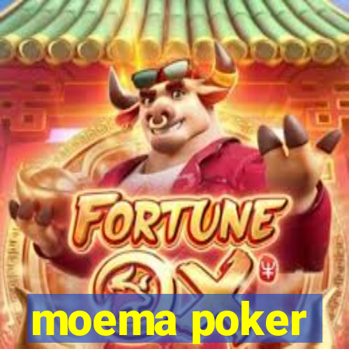 moema poker