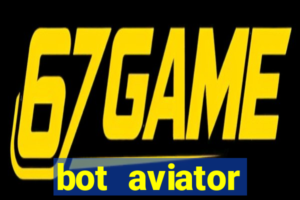 bot aviator gr谩tis telegram