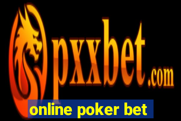 online poker bet