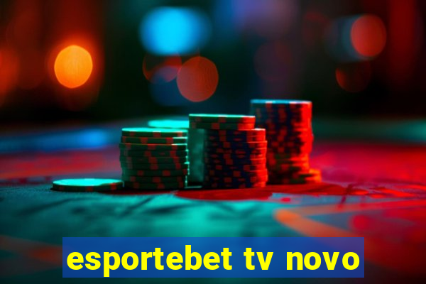 esportebet tv novo