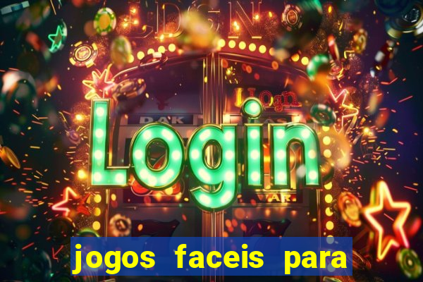 jogos faceis para ganhar dinheiro