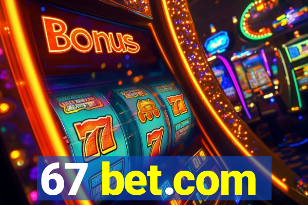 67 bet.com