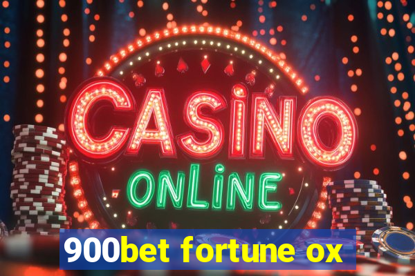 900bet fortune ox