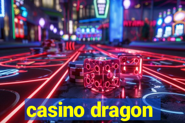 casino dragon