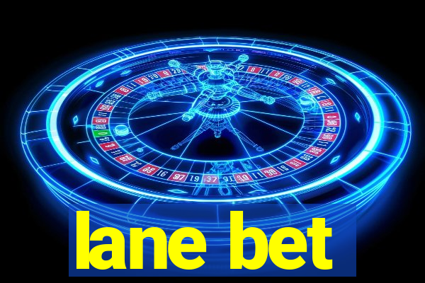 lane bet