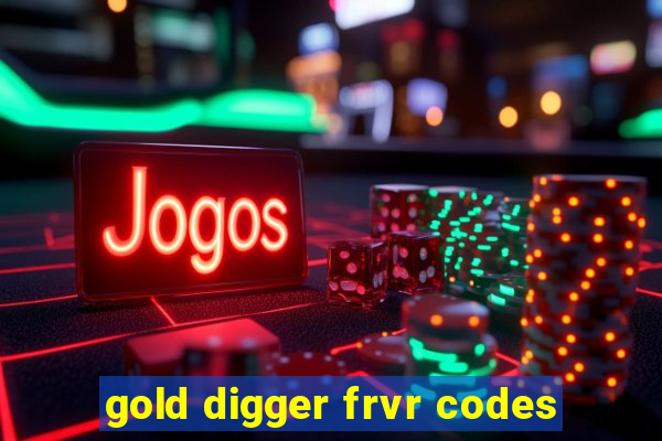 gold digger frvr codes