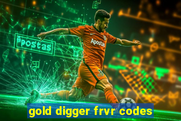 gold digger frvr codes