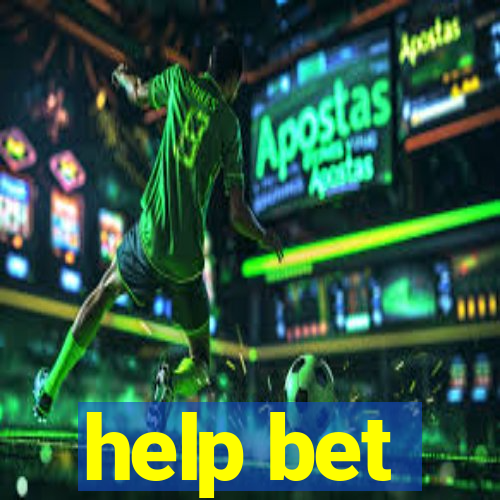 help bet