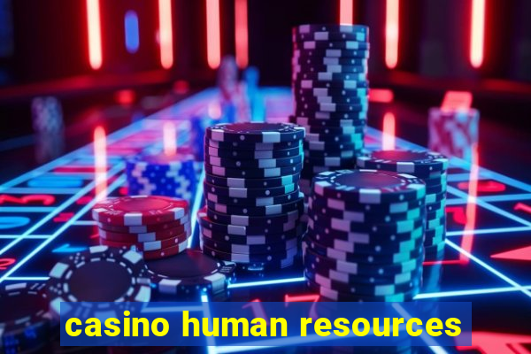 casino human resources