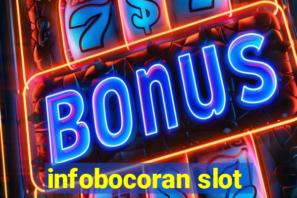 infobocoran slot