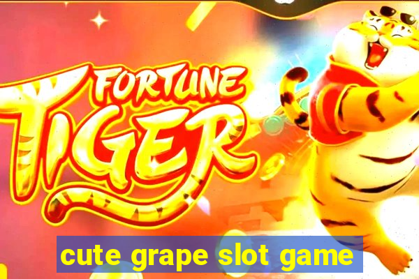 cute grape slot game