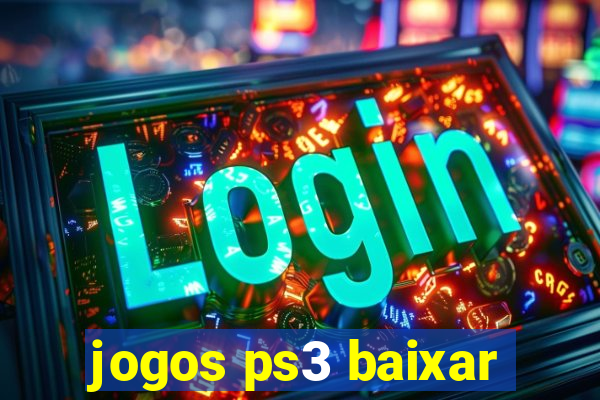 jogos ps3 baixar