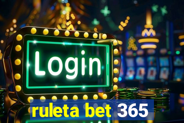 ruleta bet 365