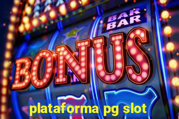 plataforma pg slot