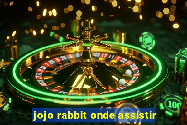 jojo rabbit onde assistir