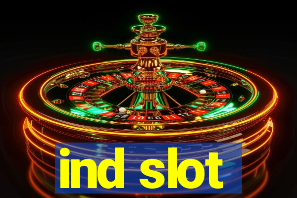 ind slot