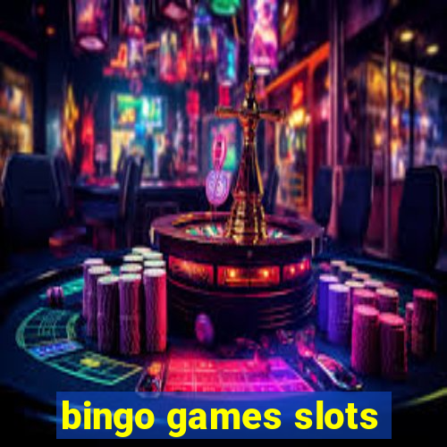 bingo games slots