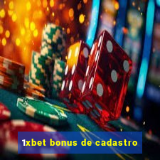 1xbet bonus de cadastro