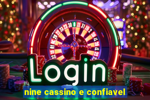 nine cassino e confiavel