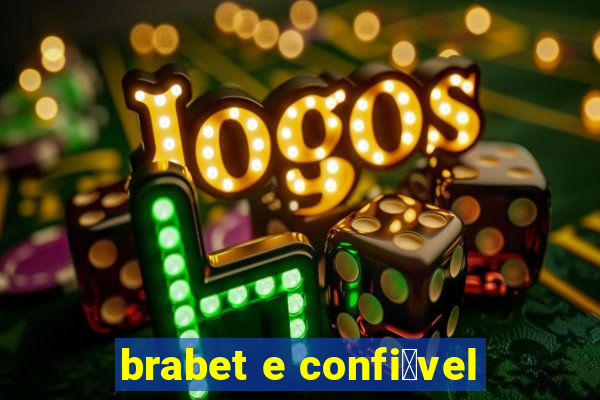 brabet e confi谩vel