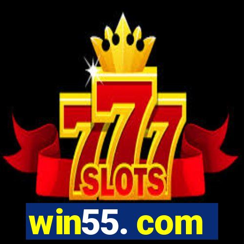 win55. com