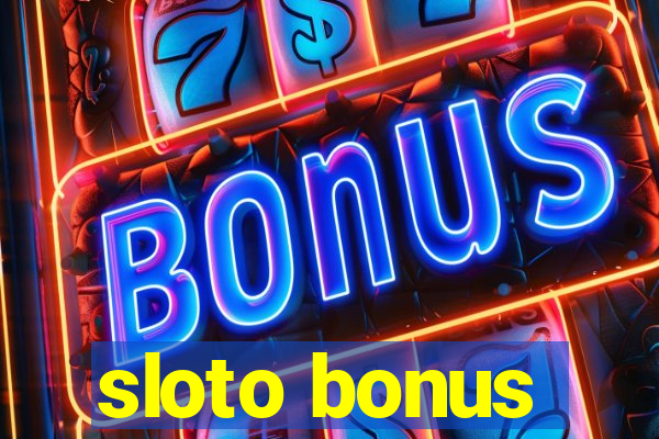 sloto bonus