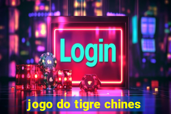 jogo do tigre chines