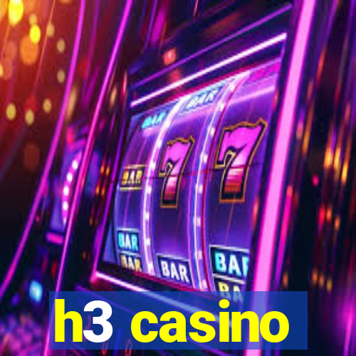 h3 casino