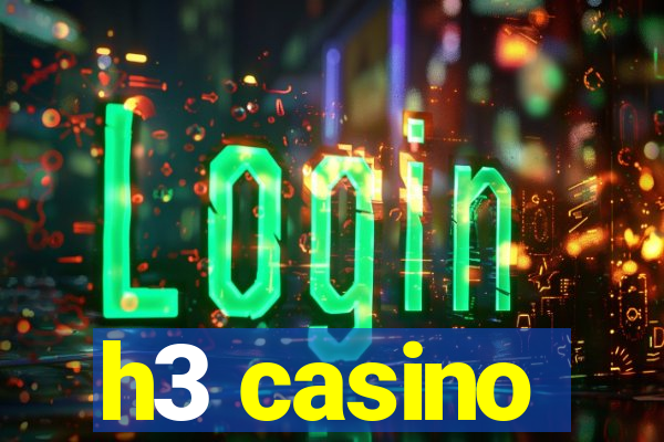 h3 casino