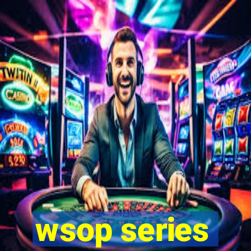 wsop series