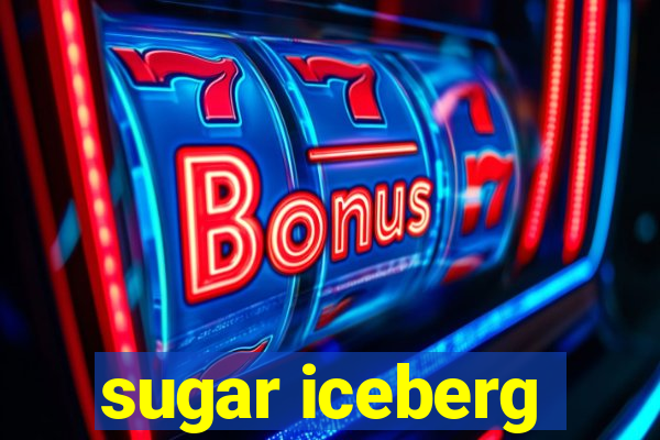 sugar iceberg