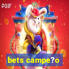 bets campe?o