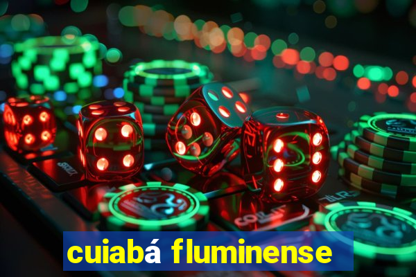 cuiabá fluminense