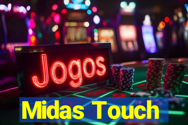 Midas Touch