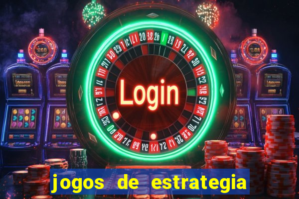 jogos de estrategia para celular